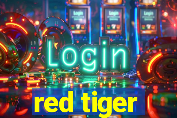 red tiger