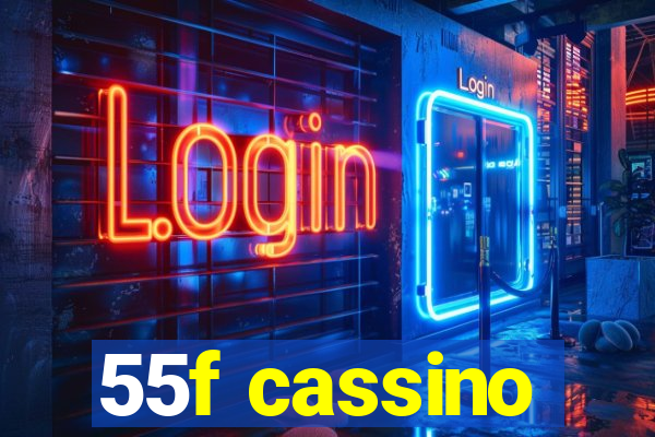 55f cassino