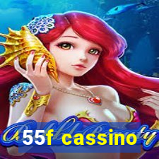 55f cassino