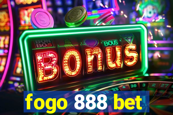 fogo 888 bet