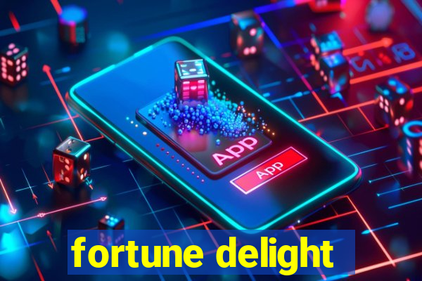 fortune delight