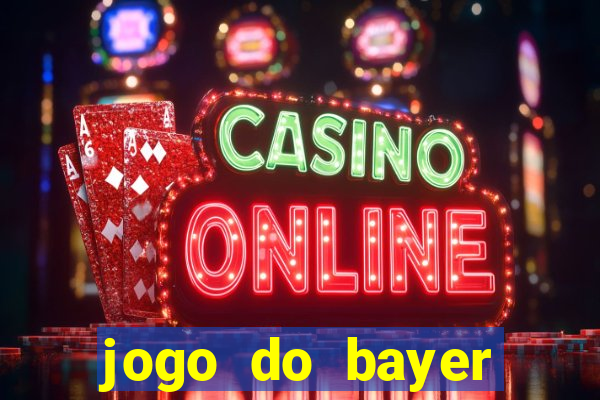 jogo do bayer leverkusen: onde assistir