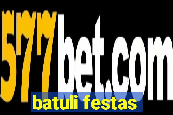 batuli festas