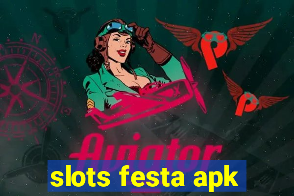 slots festa apk