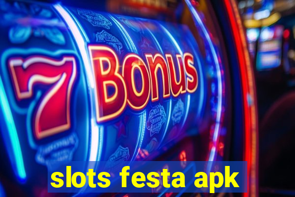 slots festa apk