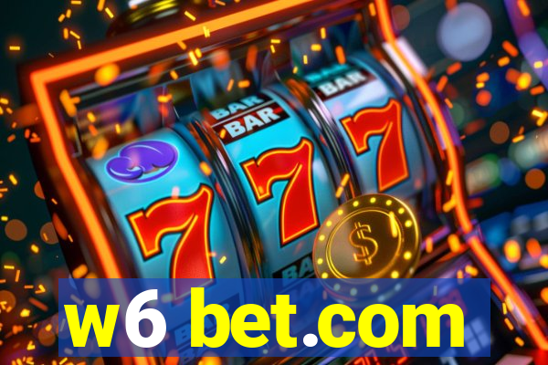 w6 bet.com