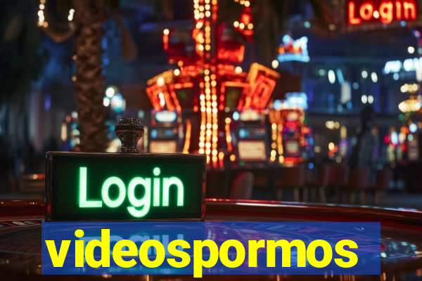 videospormos