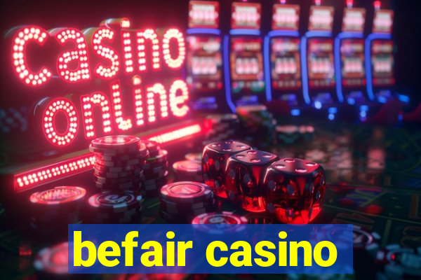 befair casino