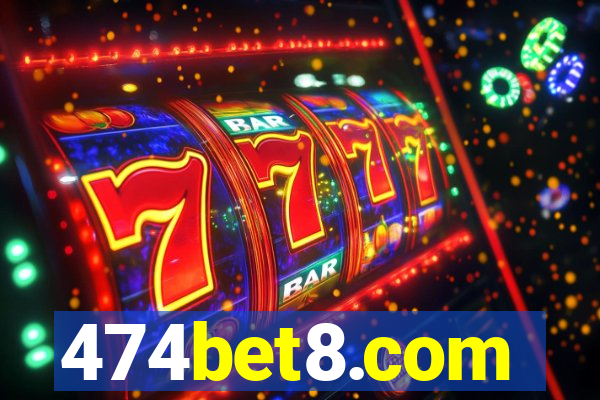 474bet8.com