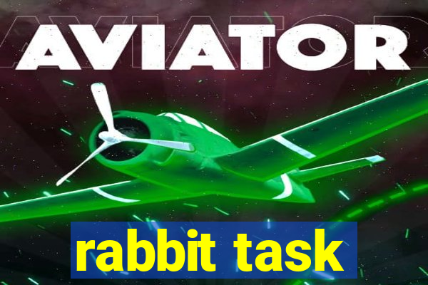 rabbit task