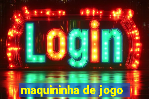 maquininha de jogo