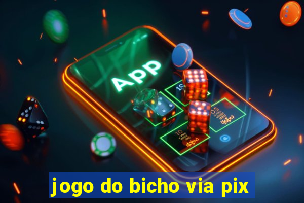 jogo do bicho via pix