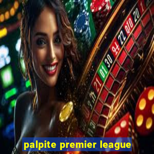 palpite premier league