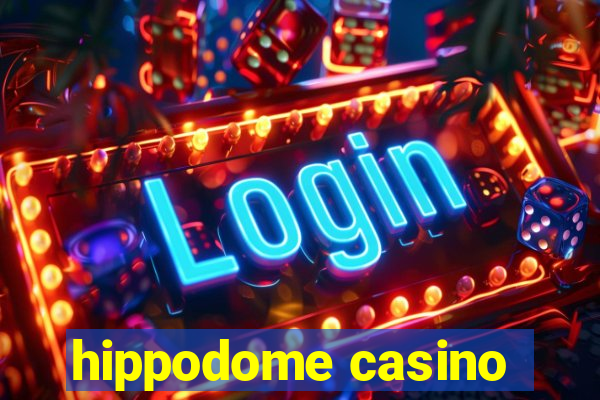 hippodome casino