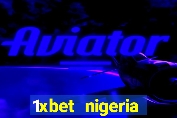 1xbet nigeria casino review