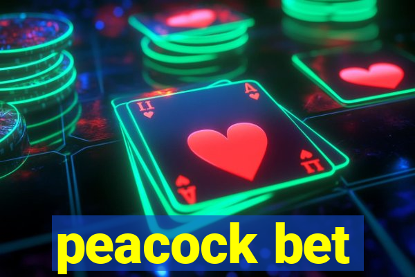 peacock bet