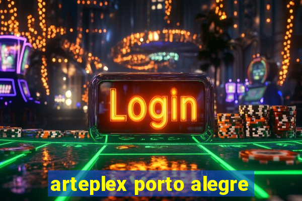 arteplex porto alegre