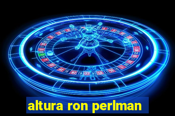 altura ron perlman