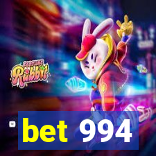 bet 994