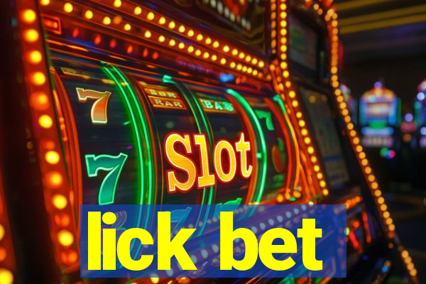 lick bet