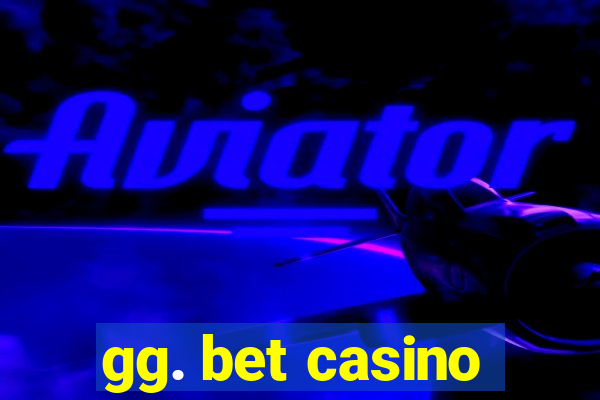 gg. bet casino