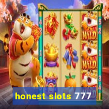 honest slots 777