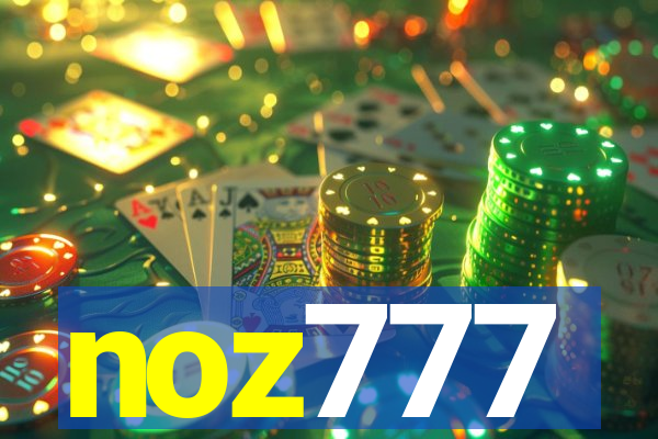 noz777