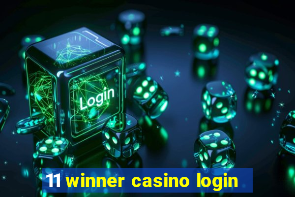 11 winner casino login