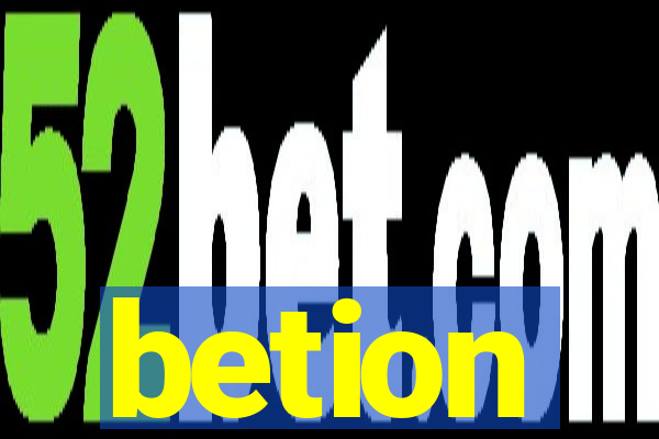 betion