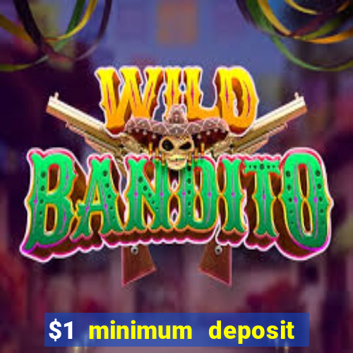 $1 minimum deposit casino canada