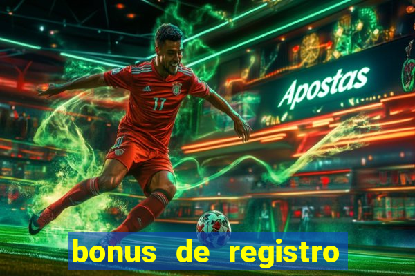 bonus de registro sem dep贸sito