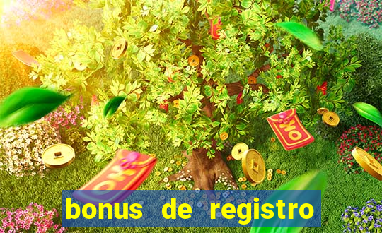 bonus de registro sem dep贸sito