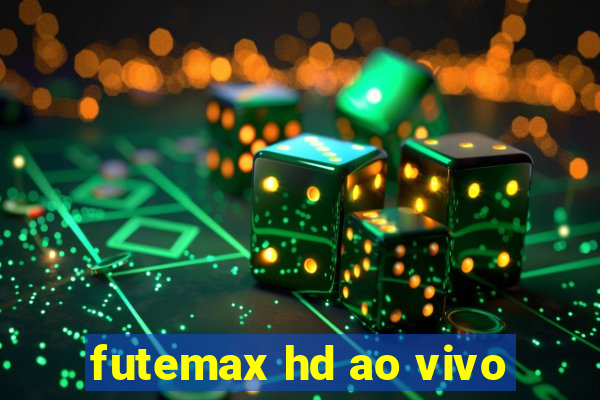 futemax hd ao vivo