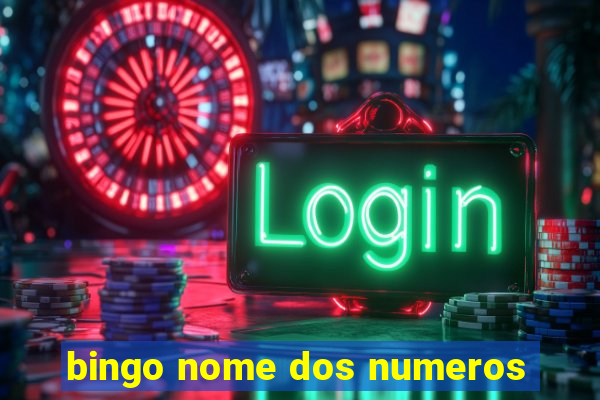 bingo nome dos numeros