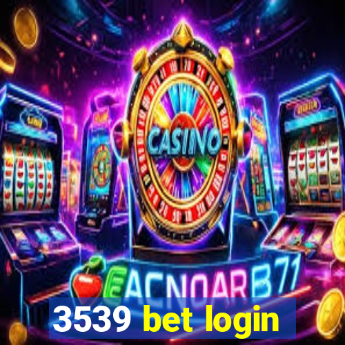 3539 bet login