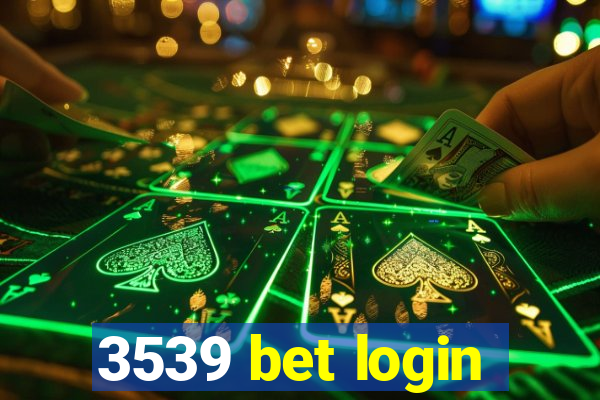 3539 bet login