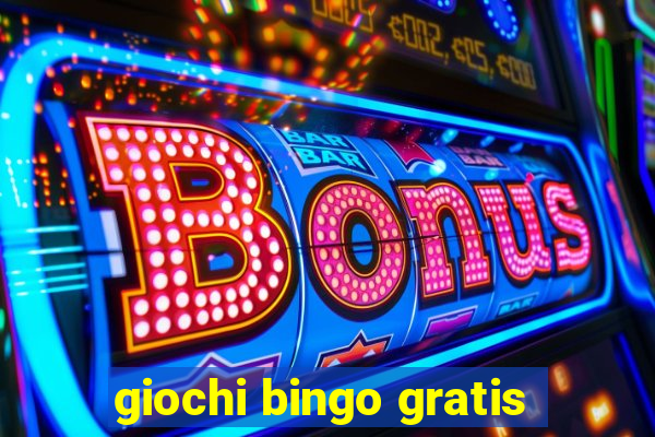 giochi bingo gratis