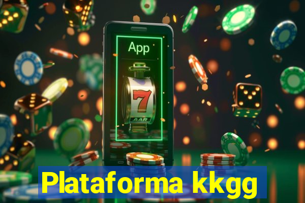 Plataforma kkgg