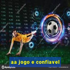 aa jogo e confiavel