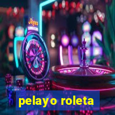 pelayo roleta