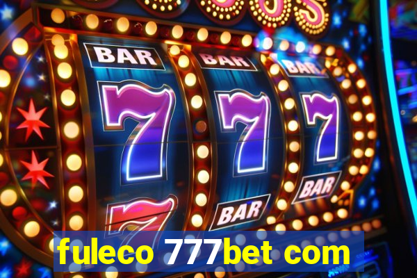 fuleco 777bet com