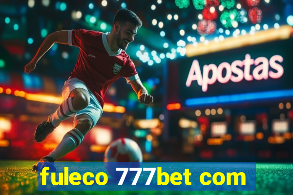 fuleco 777bet com