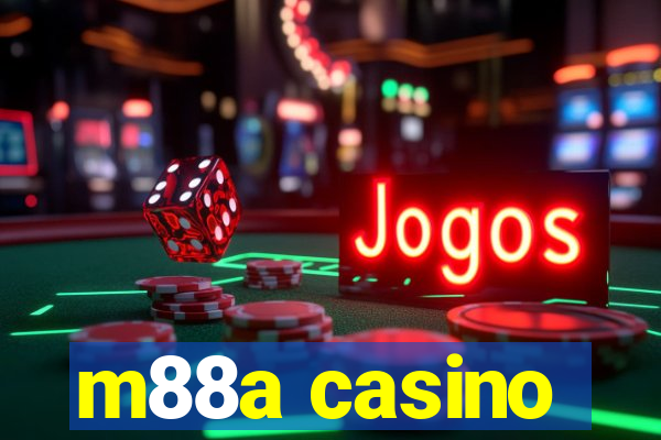 m88a casino