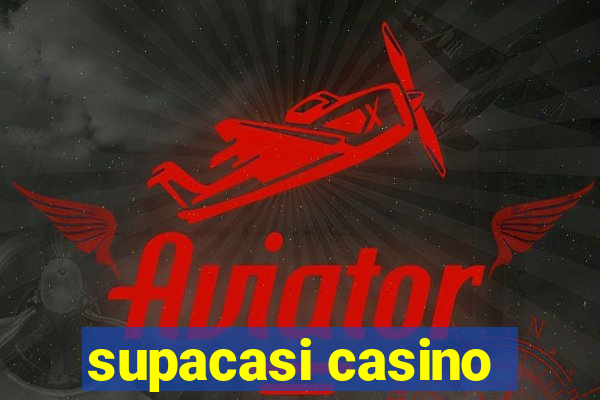 supacasi casino