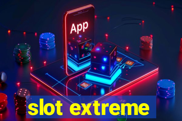 slot extreme