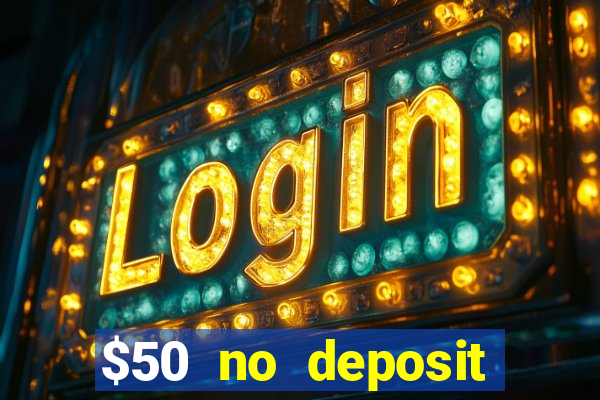 $50 no deposit mobile casino