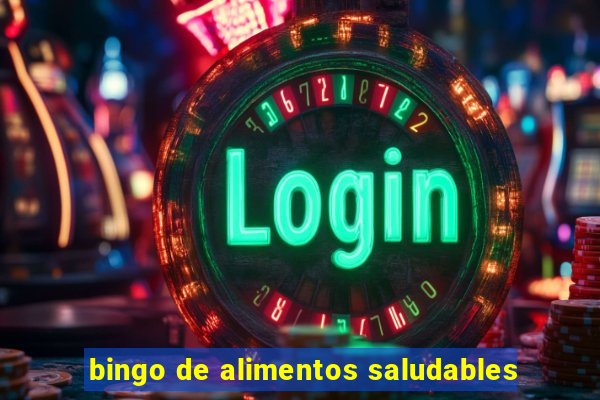 bingo de alimentos saludables