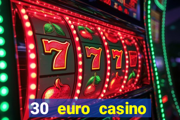 30 euro casino bonus ohne einzahlung