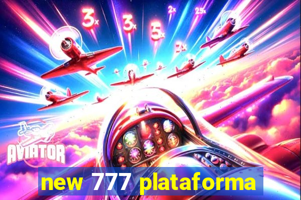 new 777 plataforma