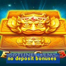 no deposit bonuses